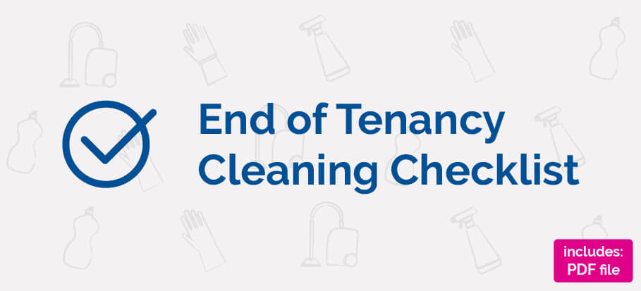 End of tenancy cleaning checklist in the UK